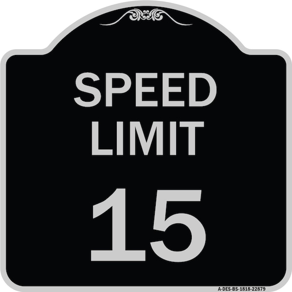 Speed Limit 15 Mph Heavy-Gauge Aluminum Architectural Sign, 18" x 18", BS-1818-22879